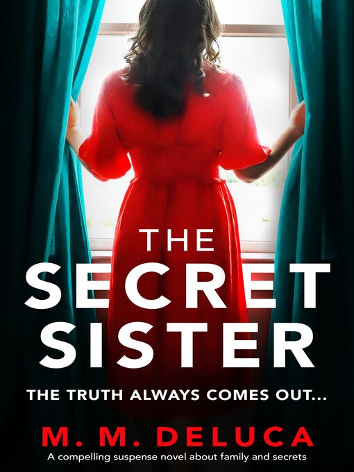 Title details for The Secret Sister by M. M. DeLuca - Available